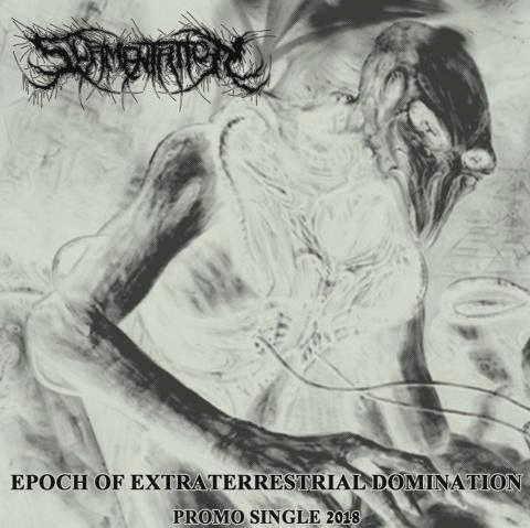 Slamentation : Epoch of Extraterrestrial Domination - Promo Single 2018